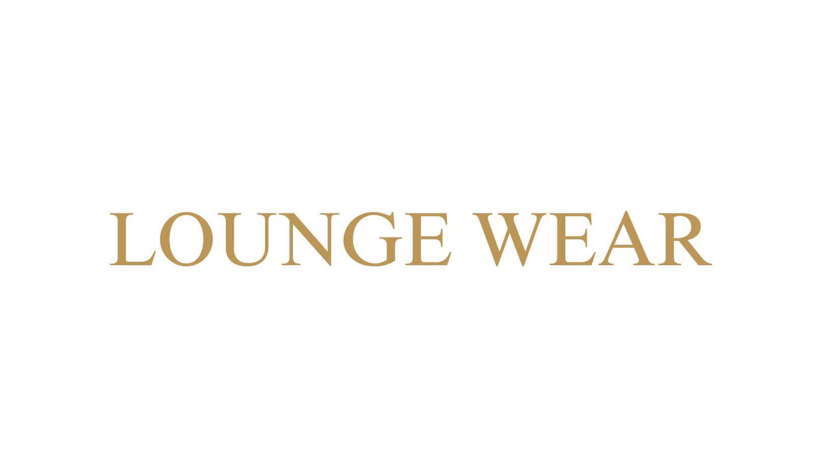 Lounge Wear