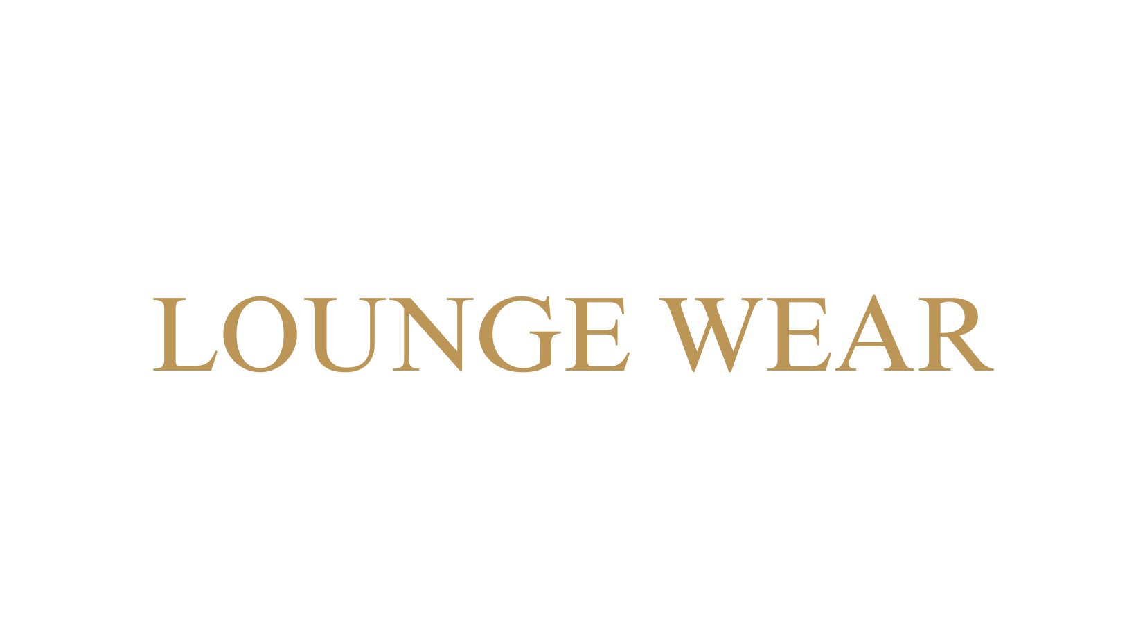 Lounge Wear
