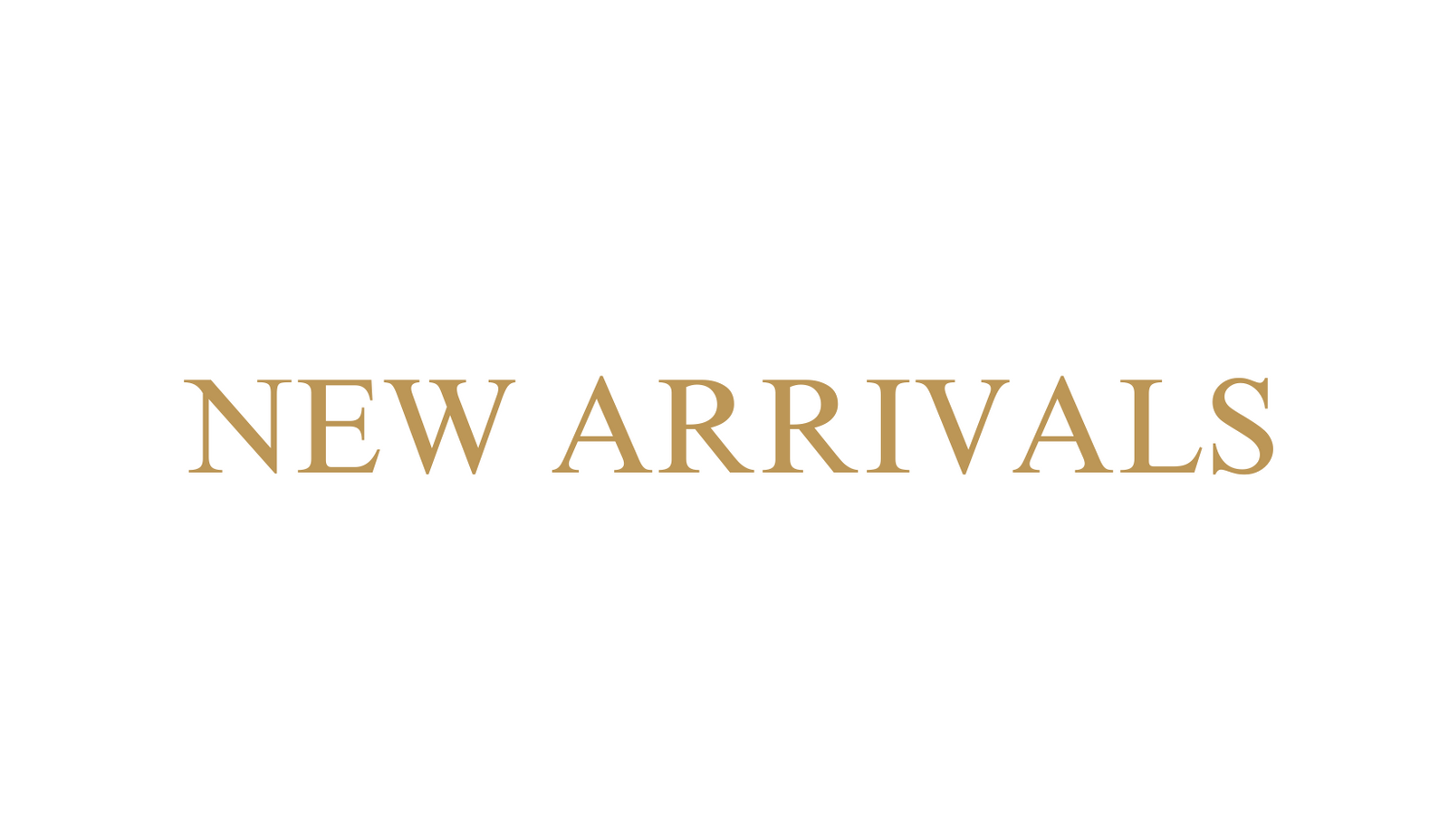 New Arrivals