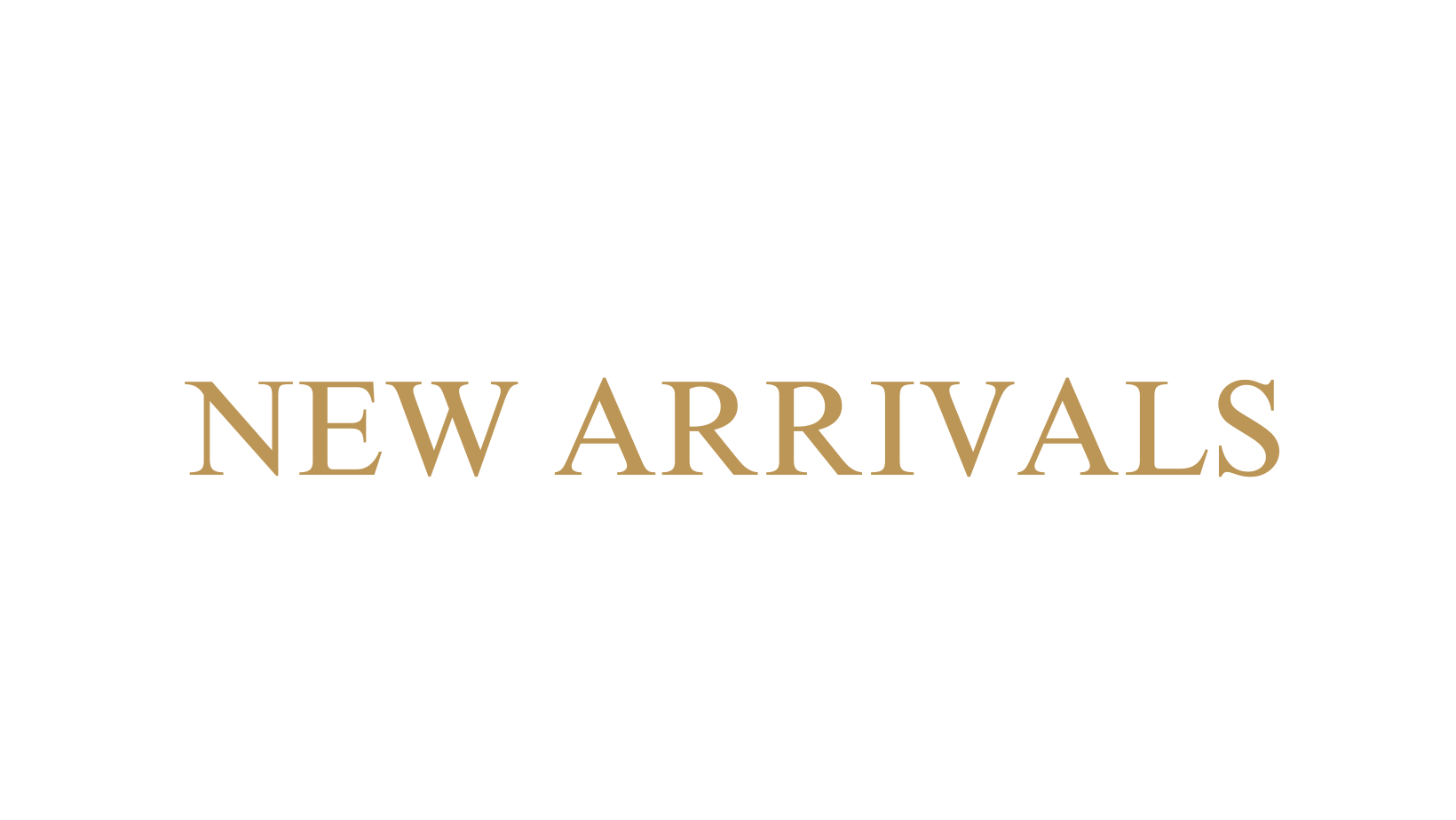 New Arrivals